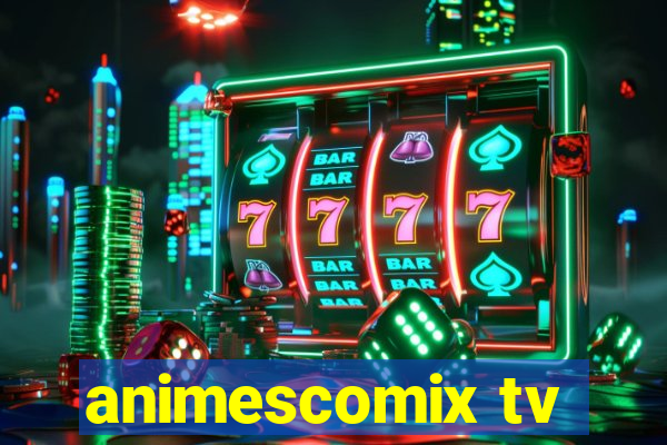 animescomix tv